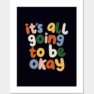 It's All Going to Be Okay by The Motivated Type in Black Red Peach Blue Green and Yellow Posters and Art